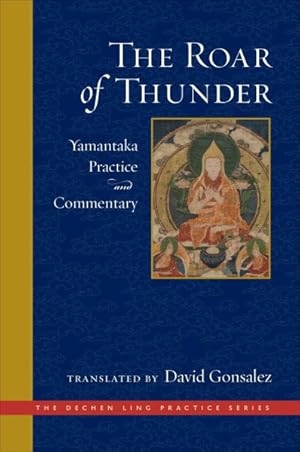 Seller image for Roar of Thunder : Yamantaka Practice and Commentary for sale by GreatBookPrices