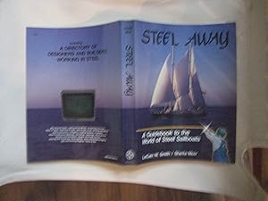 Bild des Verkufers fr Steel Away: A Guidebook to the World of Steel Boats zum Verkauf von Oisamot Books