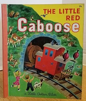 Seller image for THE LITTLE RED CABOOSE (A LITTLE GOLDEN BOOK) for sale by MARIE BOTTINI, BOOKSELLER