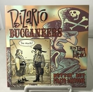Seller image for Bizarro Buccaneers Nuttin' but Pirate Cartoons for sale by S. Howlett-West Books (Member ABAA)
