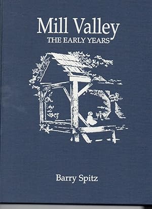 Bild des Verkufers fr Mill Valley: The Early Years zum Verkauf von Orca Knowledge Systems, Inc.