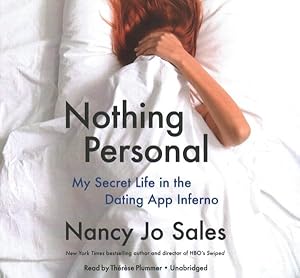 Bild des Verkufers fr Nothing Personal : My Secret Life in the Dating App Inferno; Library Edition zum Verkauf von GreatBookPrices