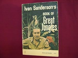 Bild des Verkufers fr Ivan Sanderson's Book of Great Jungles. zum Verkauf von BookMine
