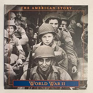 Seller image for The American Story: World War II 1939 - 1945 for sale by Paradox Books USA