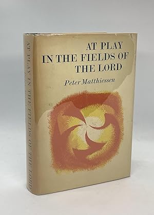 At Play in the Fields of the Lord (First Edition)
