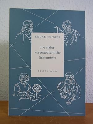 Seller image for Die naturwissenschaftliche Erkenntnis. Einfhrung und Quellensammlung. Band 1: Begriff und Methode for sale by Antiquariat Weber