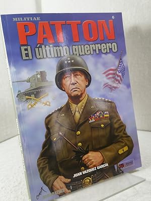 Militiae - Patton - El último guerrero - Biografias - Das Buch ist in spanischer Sprache gedruckt...