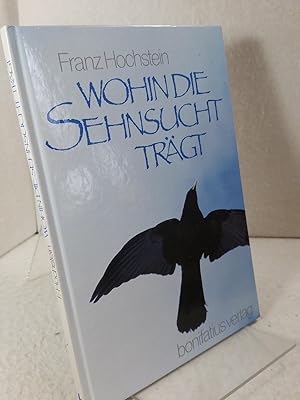 Wohin die Sehnsucht trägt