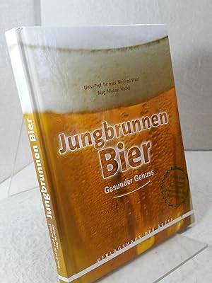 Jungbrunnen Bier. Gesunder Genuss mit einem Betrag von Werner Back