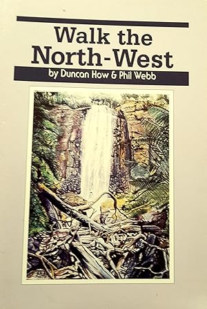 Imagen del vendedor de Walk the North-West. a la venta por Banfield House Booksellers