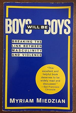 Seller image for Boys Will Be Boys for sale by FULFILLINGTHRIFTBOOKHOUSE