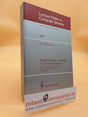 Seller image for Graph-theoretic concepts in computer science : proceedings / 16th International Workshop WG '90, Berlin, Germany, June 20 - 22, 1990. R. H. Mhring (ed.) / Lecture notes in computer science ; Vol. 484 for sale by Roland Antiquariat UG haftungsbeschrnkt