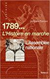 Bild des Verkufers fr 1789. Vol. 2. L'assemble Nationale : L'histoire En Marche zum Verkauf von RECYCLIVRE