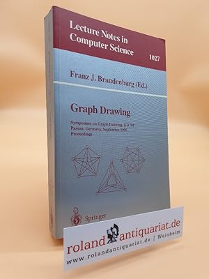Seller image for Graph drawing : proceedings / Symposium on Graph Drawing, GD '95, Passau Germany, September 20 - 22, 1995. Franz J. Brandenburg (ed.) / Lecture notes in computer science ; Vol. 1027 for sale by Roland Antiquariat UG haftungsbeschrnkt