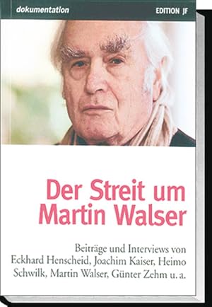 Bild des Verkufers fr Der Streit um Martin Walser (Edition JF) zum Verkauf von Antiquariat Armebooks