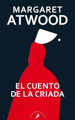 Imagen del vendedor de El cuento de la criada/ The Handmaid's Tale -Language: spanish a la venta por GreatBookPrices