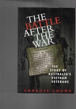 Seller image for The Battle after the War: The Story of Australia's Vietnam Veterans for sale by Berry Books