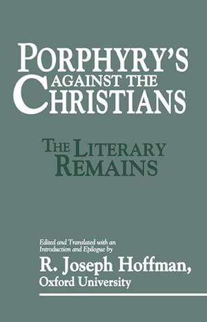 Immagine del venditore per Porphyry's Against the Christians : The Literary Remains venduto da GreatBookPricesUK
