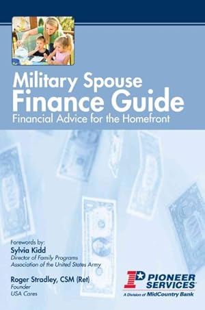 Imagen del vendedor de Military Spouse Finance Guide : Financial Advice for the Homefront a la venta por GreatBookPricesUK