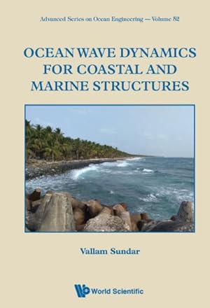 Imagen del vendedor de Ocean Wave Dynamics for Coastal and Marine Structures a la venta por GreatBookPricesUK