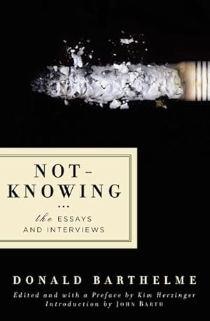 Immagine del venditore per Not-Knowing : The Essays and Interviews venduto da GreatBookPricesUK