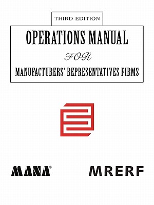 Imagen del vendedor de Operations Manual for Manufacturers' Representatives FirmsThird Edition (Paperback or Softback) a la venta por BargainBookStores