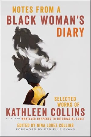 Image du vendeur pour Notes from a Black Woman's Diary : Selected Works of Kathleen Collins mis en vente par GreatBookPrices