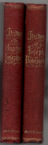 Seller image for History of ( Empress Josephine) and History of Joseph Bonaparte Two Matching Volumes for sale by Mossback Books
