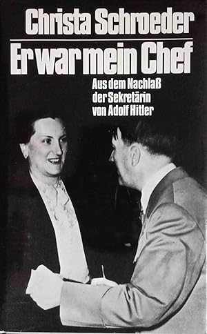 Bild des Verkufers fr Er war mein Chef : aus d. Nachla d. Sekretrin von Adolf Hitler. Hrsg. von Anton Joachimsthaler zum Verkauf von Logo Books Buch-Antiquariat