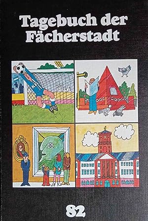 Bild des Verkufers fr Tagebuch der Fcherstadt. 82. Karlsruhe im Jahresrckblick. zum Verkauf von Logo Books Buch-Antiquariat