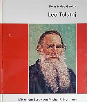 Seller image for Leo Tolstoj. Portrt des Genius. Mit e. Essay von Michael-R. Hofmann. Aus d. Franz. bertr. von Jutta u. Theodor Knust; Bd. 5 for sale by Logo Books Buch-Antiquariat