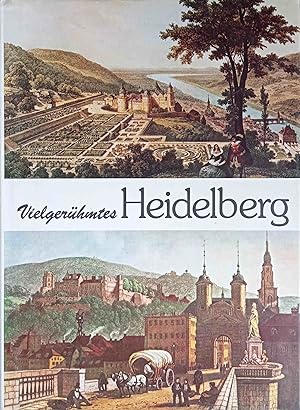 Vielgerühmtes Heidelberg.