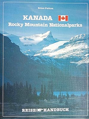 Kanada, Rocky-Mountain-Nationalparks. Brian Patton. [Übers.: Sue Müller] / Reise-Handbuch