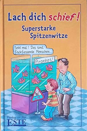 Bild des Verkufers fr Lach dich schief! : superstarke Spitzenwitze. ausgew. und mit Zeichn. vers. von Erhard Dietl. Erhard Dietl (Hrsg.) zum Verkauf von Logo Books Buch-Antiquariat