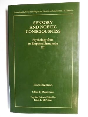 Seller image for FRANZ BRENTANO * - SENSORY AND NOETIC CONSCIOUSNESS - Psychology from Empirical Standpoint III. for sale by Antiquariat am Ungererbad-Wilfrid Robin