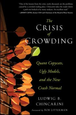 Immagine del venditore per The Crisis of Crowding: Quant Copycats, Ugly Models, and the New Crash Normal (Hardback or Cased Book) venduto da BargainBookStores