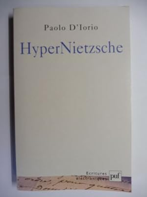 HyperNietzsche *. Modele d`un hypertexte savant sur Internet pour la recherche en sciences humain...