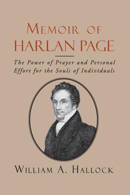 Seller image for Memoir of Harlan Page: The Power of Prayer and Personal Effort for the Souls of Individuals (Paperback or Softback) for sale by BargainBookStores