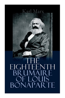 Image du vendeur pour The Eighteenth Brumaire of Louis Bonaparte (Paperback or Softback) mis en vente par BargainBookStores