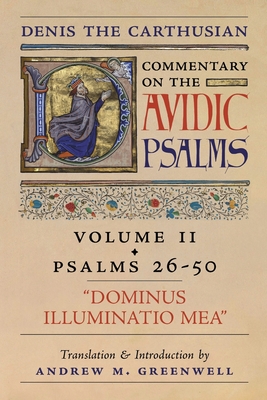 Image du vendeur pour Dominus Illuminatio Mea (Denis the Carthusian's Commentary on the Psalms): Vol. 2 (Psalms 26-50) (Paperback or Softback) mis en vente par BargainBookStores