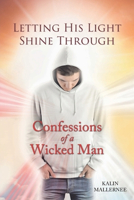 Seller image for Letting His Light Shine Through: Confessions of a Wicked Man (Paperback or Softback) for sale by BargainBookStores