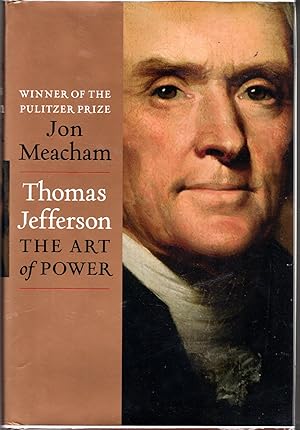 Image du vendeur pour Thomas Jefferson: The Art of Power mis en vente par Dorley House Books, Inc.