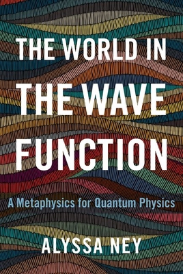 Seller image for The World in the Wave Function: A Metaphysics for Quantum Physics (Hardback or Cased Book) for sale by BargainBookStores