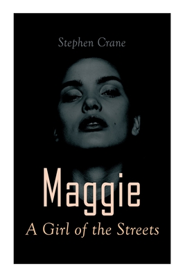 Seller image for Maggie - A Girl of the Streets: Tale of New York (Paperback or Softback) for sale by BargainBookStores