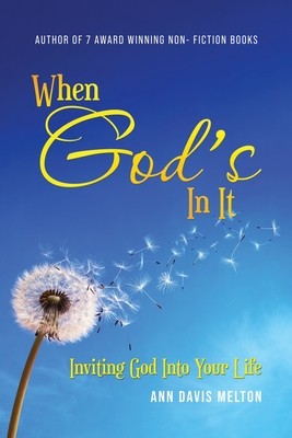 Image du vendeur pour When God's In It: Inviting God Into Your Life (Paperback or Softback) mis en vente par BargainBookStores