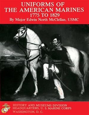 Immagine del venditore per Uniforms of the American Marines, 1775 to 1829 venduto da GreatBookPricesUK