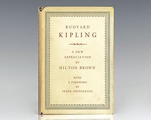 Rudyard Kipling: A New Appreciation by Hilton Brown.