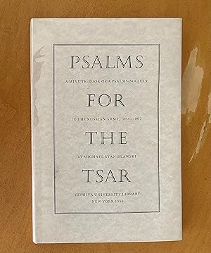 Psalms for the Tsar: A Minute-Book of a Psalms-Society in the Russian Army, 1864-1867 (English, H...