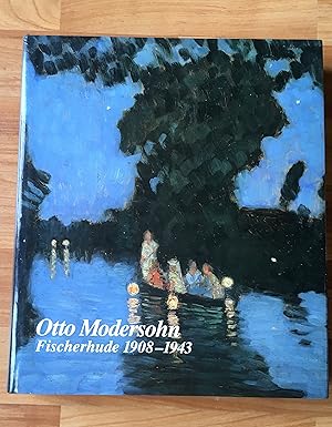 Imagen del vendedor de Otto Modersohn. Fischerhude 1908-1943 a la venta por Ursula Sturm