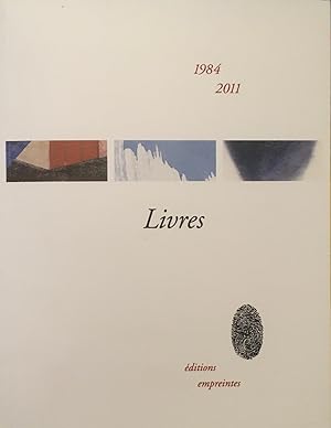 Seller image for Editions Empreintes 1984-2011 * for sale by OH 7e CIEL